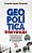 Geopolítica Da Intervenção - 2ª Edição Revista E Atualizada..- - Imagem 1