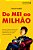 Do Mei Ao Milhão Técnicas E Pílulas Motivacionais Que Mostram Como As Coisas Realmente São Para Quem Decide Empreender..- - Imagem 1