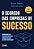 O Segredo Das Empresas De Sucesso Construa Uma Cultura Poderosa Através De Uma Gestão Inovadora..- - Imagem 1