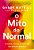 O Mito Do Normal Trauma, Saúde E Cura Em Um Mundo Doente..- - Imagem 1