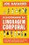 O Dicionário Da Linguagem Corporal Um Ex-Agente Do Fbi Ensina Como Decifrar Os Sinais Do Comportamento Humano..- - Imagem 1