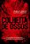 Colheita De Ossos..- - Imagem 1