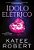 Ídolo Elétrico Livro II Da Série Dark Olympus - Imagem 1