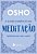 O Livro Completo Da Meditação - Equilibrando Corpo, Mente E Espirito..- - Imagem 1