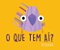 O Que Tem Aí? - Imagem 1