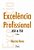 Excelência Profissional - Asb & Tsb..- - Imagem 1