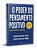O Poder Do Pensamento Positivo Edição Expandida E Comentada Para O Século XXI..- - Imagem 3