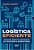 Logística Eficiente Um Guia Prático Em Busca Da Excelência Operacional..- - Imagem 1