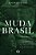 Muda Brasil A Democracia Dos Estados Unidos, A Eleição Que Estremeceu O Mundo E Uma Proposta Para A Nação Brasileira..- - Imagem 1