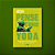 Star Wars: Pense Como Yoda Reflexões De Uma Galáxia Muito, Muito Distante..- - Imagem 5