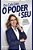 O Poder É Seu Histórias De Mulheres Inspiradoras Que Nos Ensinam A Seguir Em Frente..- - Imagem 1
