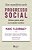 Um Manifesto Pelo Progresso Social Ideias Para Uma Sociedade Melhor..- - Imagem 1