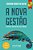 A Nova Gestão Prepare Sua Empresa Para A Nova Economia..- - Imagem 1