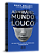 Admirável Mundo Louco Um Guia Para Te Levar Da Sobrecarga À Saúde Mental..- - Imagem 6
