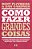 Como Fazer Grandes Coisas..- - Imagem 1