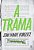 A Trama..- - Imagem 1