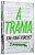 A Trama..- - Imagem 3