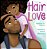 Hair Love - Based On The Oscar-Winning Short Film-.. - Imagem 1
