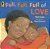 Full, Full, Full Of Love-.. - Imagem 1