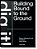 Bjarne Mastenbroek - Dig It! Building Bound To The Ground - Imagem 1
