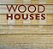 Wood Houses - Imagem 1