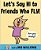 Let's Say Hi To Friends That Fly - Imagem 1