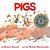 Pigs-.. - Imagem 1