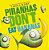 Piranhas Don't Eat Bananas - Hardcover - Imagem 1