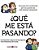 ¿Qué Me Está Pasando? - Imagem 1