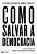 Como Salvar A Democracia - Imagem 1