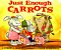 Just Enough Carrots - Comparing Amounts-.. - Imagem 1