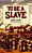 To Be A Slave - Paperback-.. - Imagem 1
