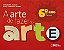 A Arte De Fazer Arte - Espaço - 6º Ano - Ensino Fundamental II - 4ª Edição - Imagem 1