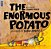 The Enormous Potato-.. - Imagem 1