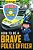 How To Be A Brave Police Officer-.. - Imagem 1