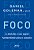 Foco - A Atenção E Seu Papel Fundamental Para O Sucesso..- - Imagem 1