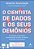 O Cientista De Dados E Os Seus Demônios Conselhos De Grandes Profissionais Da Área De Dados Do Brasil E Do Exterior - Imagem 1