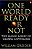 One World, Ready Or Not-.. - Imagem 1