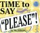 Time To Say "Please"!-.. - Imagem 1