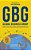 Gbg: Global Business Group Histórico, Cases De Sucesso, Desafios E Oportunidades Do M&a No Brasil - Imagem 1