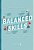 Balanced Skills Competências Essenciais Para Buscar O Equilíbrio Integral Alinhado Ao Seu Momento De Vida - Imagem 1