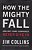 How The Mighty Fall - And Why Some Companies Never Give In-.. - Imagem 1