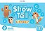 Show And Tell 1 - Literacy Book - Second Edition..- - Imagem 1