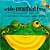 The Wide-Mouthed Frog: A Pop-Up Book-.. - Imagem 1
