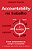 Accountability No Trabalho Como Comprometer-Se, Cumprir O Prometido E Conseguir Que Outros Façam O Mesmo - Imagem 1