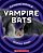 Vampire Bats - Extreme Animals-.. - Imagem 1