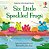 Six Little Speckled Frogs - Little Board Books - Book With Free Online Audio-.. - Imagem 1