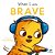 When I Am Brave - Imagem 1
