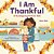 I Am Thankful: A Thanksgiving Book For Kids-.. - Imagem 1