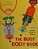 The Busy Body Book..- - Imagem 1